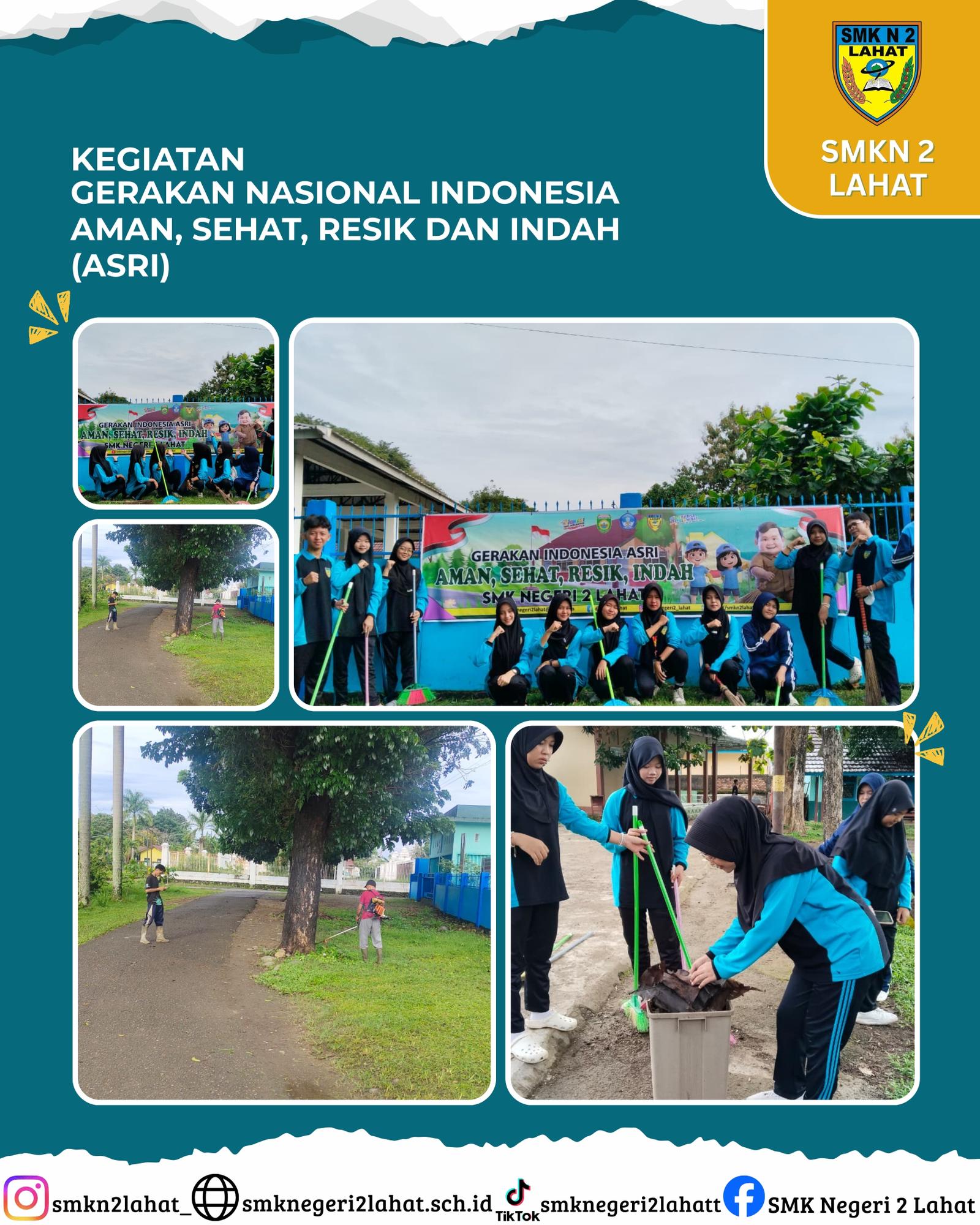 Kegiatan Gerakan Nasional Indonesia ASRI (Aman, Sehat, Resik dan Indah) SMK Negeri 2 Lahat