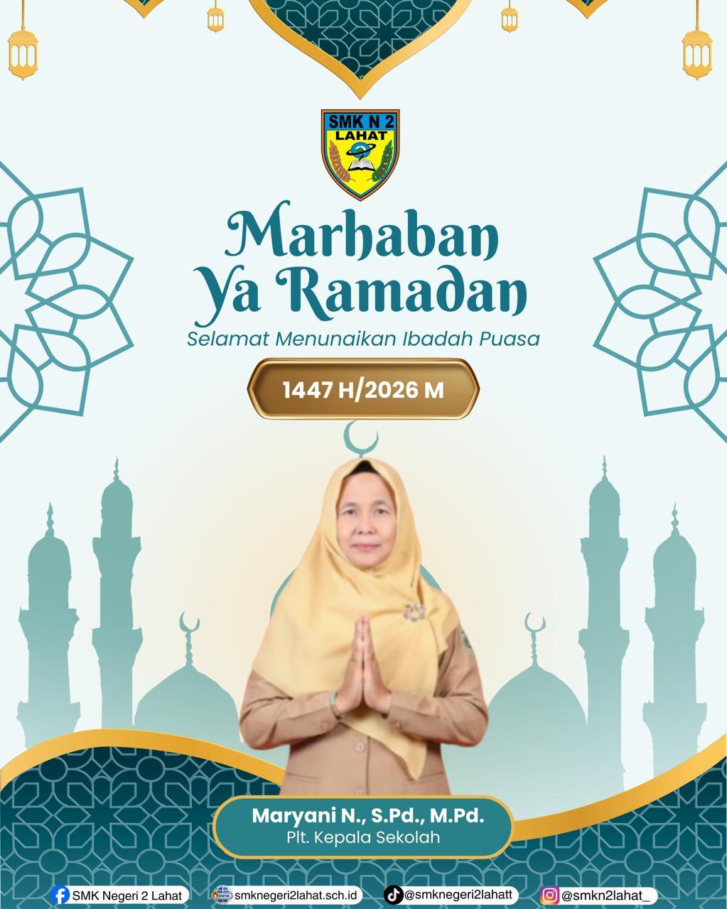 SMK Negeri 2 Lahat Mengucapkan selamat menunaikan Ibadah Puasa 1447 Hijriah Tahun 2026
